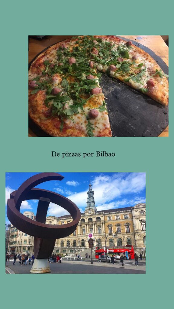 De pizzas por Bilbao